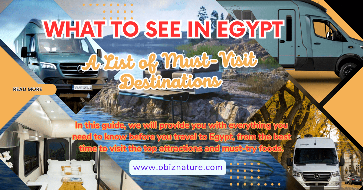 What to See in Egypt? A List of Must-Visit Destinations in Egypt